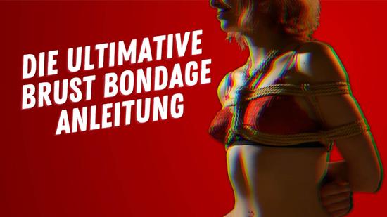 Brüste Abbinden – Die Ultimative Brust Bondage Anleitung!